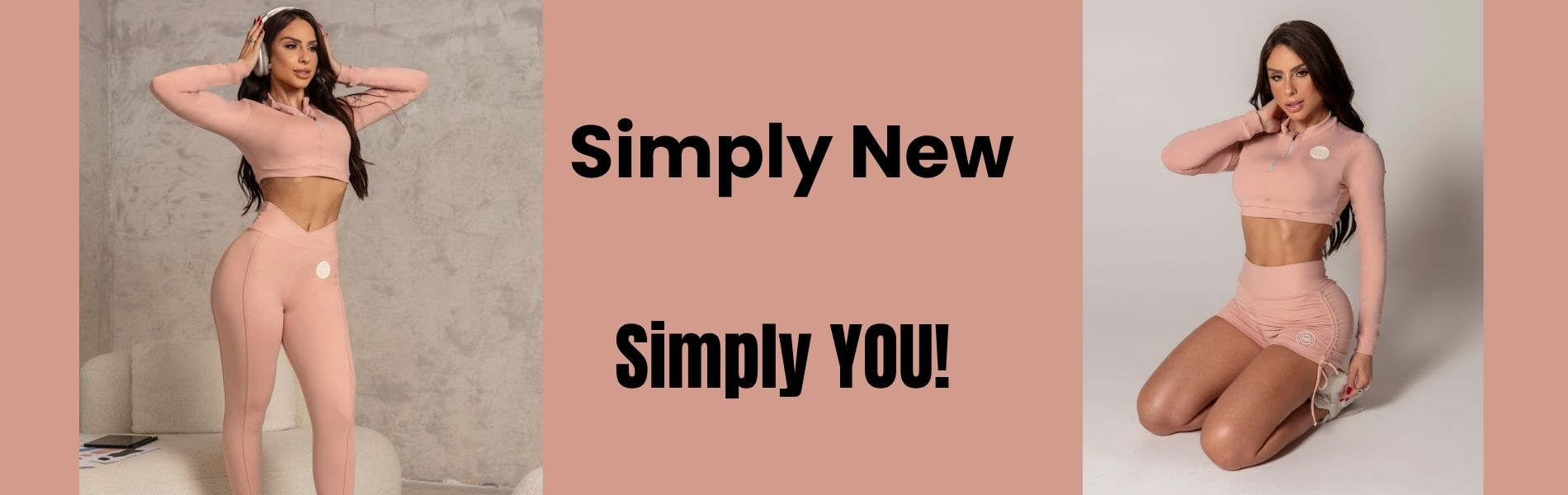 2 Woman in ballet pink outfits with text 'Simply New' and 'Simply YOU!' on a beige background